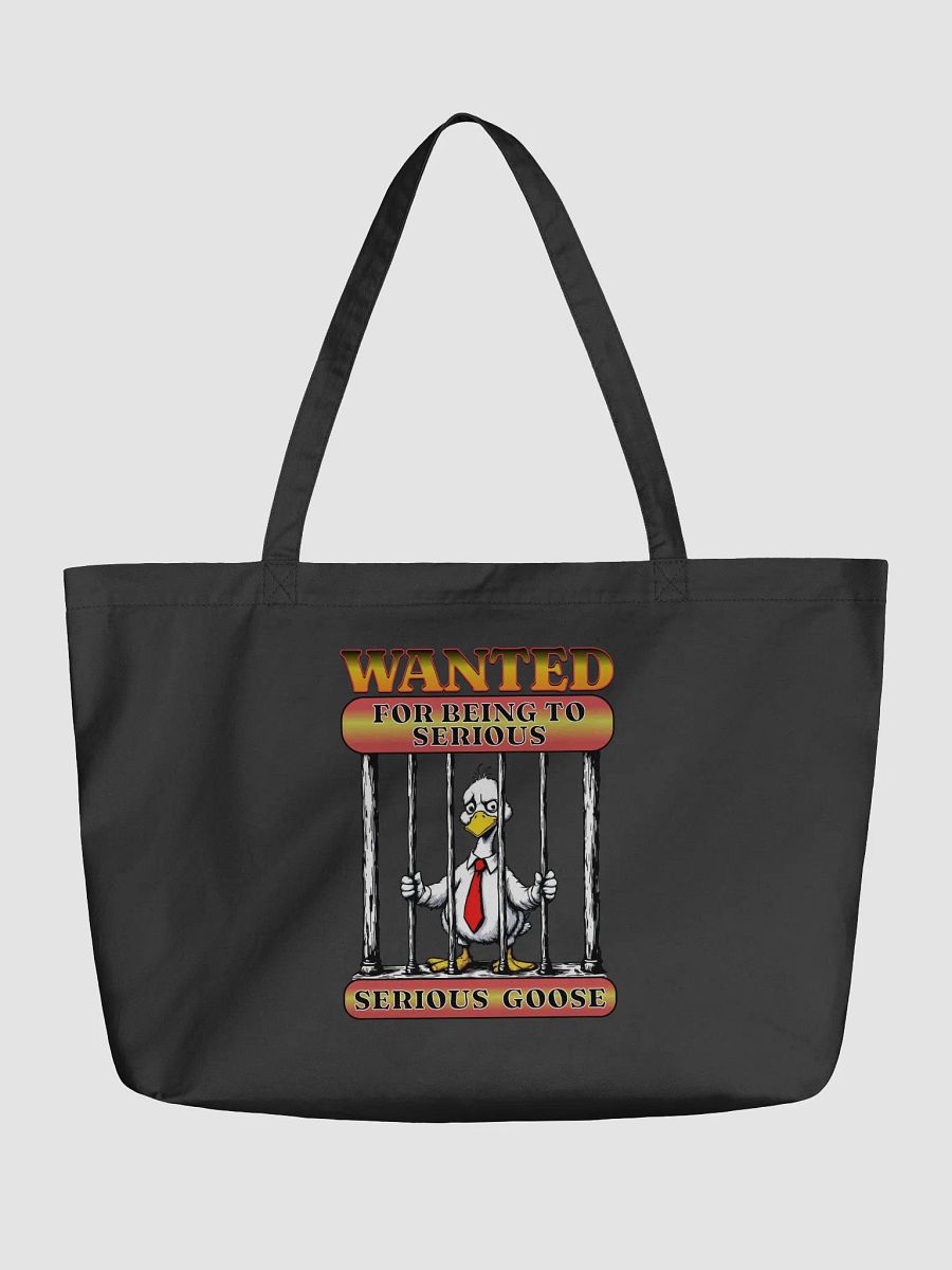 Wanted For Being To Serious Goose Eco Tote product image (2)