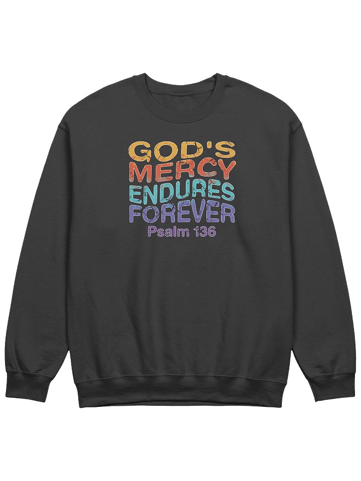 God's Mercy Endures Forever Sweatshirt product image (3)