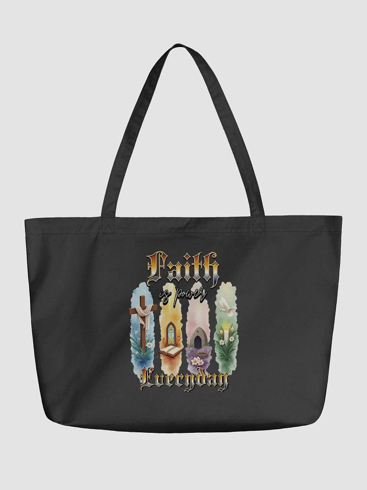 Faith Is Power Everyday Divine Organic Tote Bag product image (2)