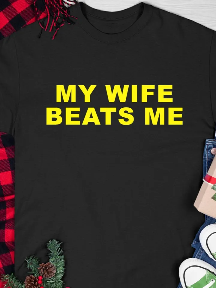 My Wife Beats Me Shirt product image (1)