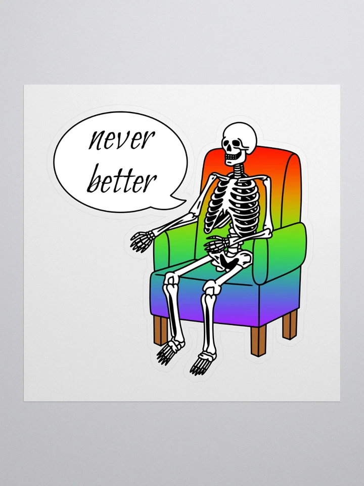 Never Better Sticker product image (1)