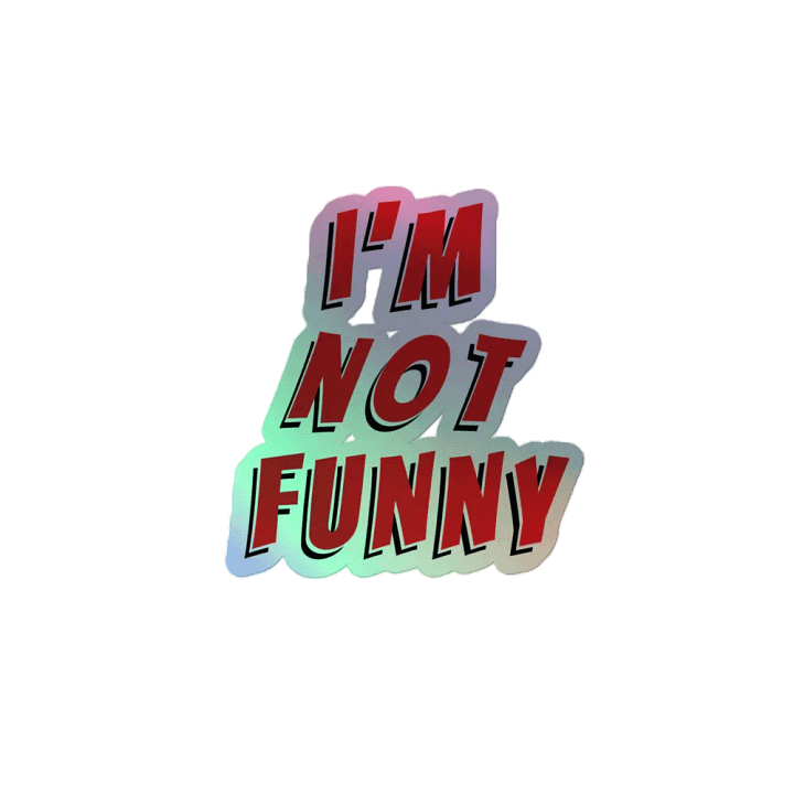 I'm Not Funny Sticker product image (2)