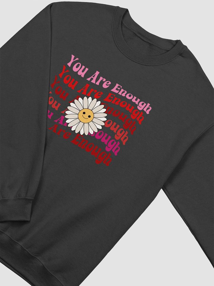 Your Are Enough, Retro Groovy Curved Inspirational Daisy Sweatshirt product image (2)
