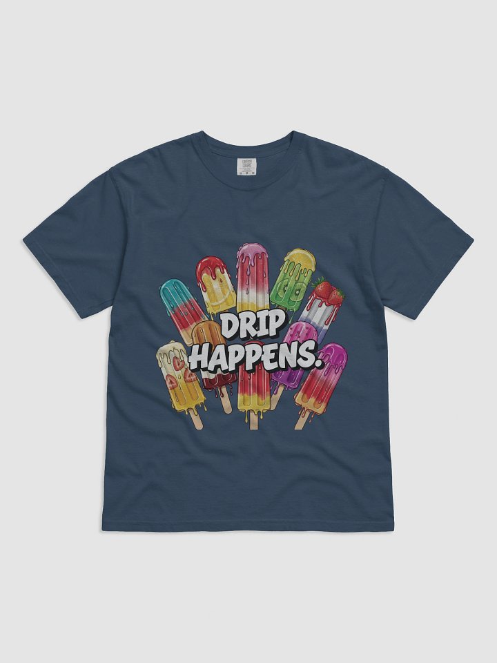 Drip Happens Popsicle T-Shirt product image (8)