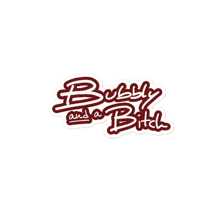 Bubbly and a B*tch (lined design, #6D1616) magnet product image (2)