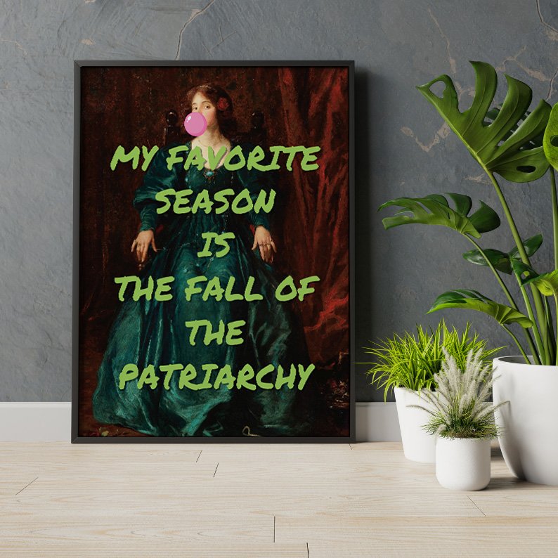 MY FAVORITE SEASON IS THE FALL OF THE PATRIARCHY Alter Vintage Art Feminist Poster product image (10)