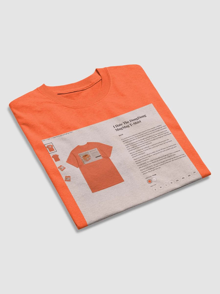 The I Hate the "The I Hate the DougDoug MugMug T-Shirt" T-shirt product image (3)