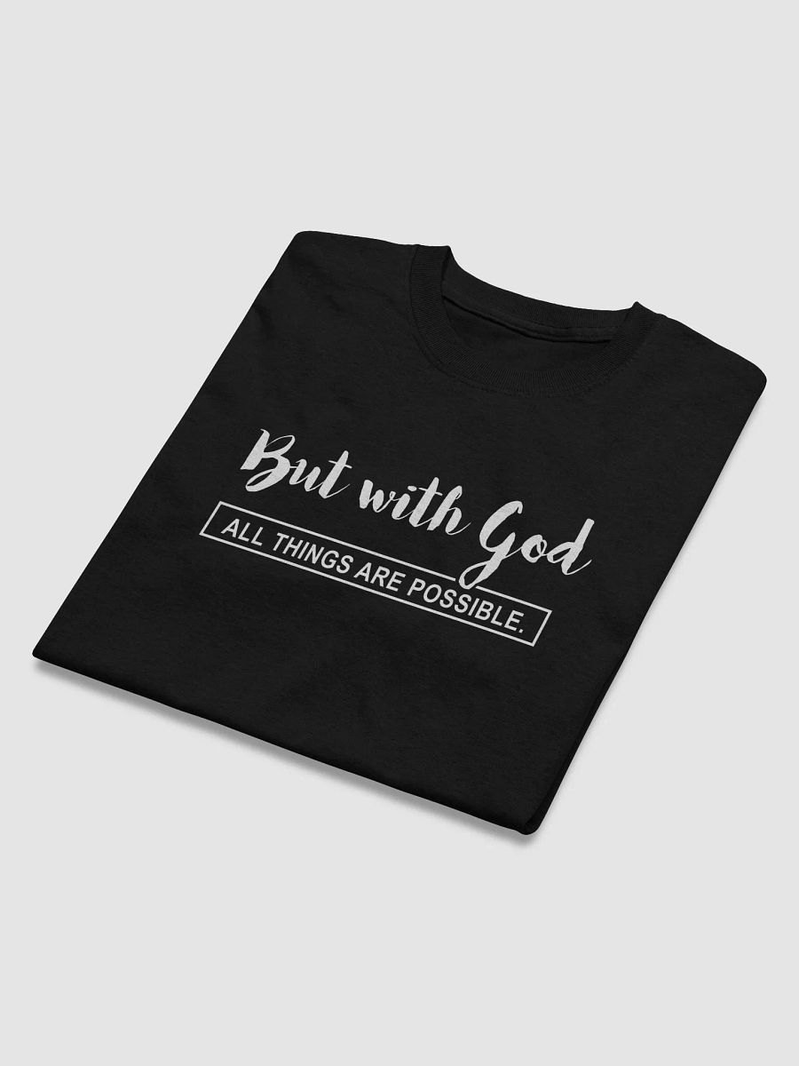 But with God All Things Are Possible – Unisex T-Shirt product image (25)
