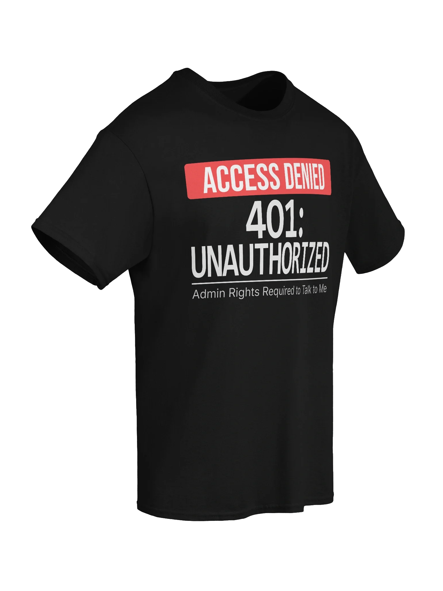 401: Unauthorized T-Shirt product image (31)