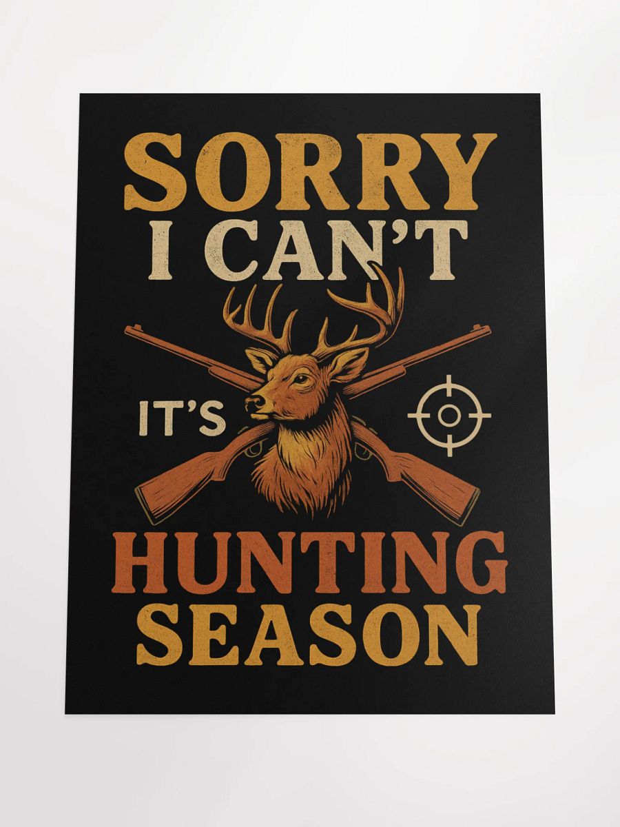 Hunting Season Poster – Sorry I Can’t Deer Buck Wall Art product image (8)