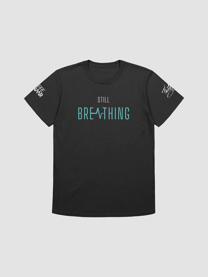 Pierre Pienaar x That Girl | STILL BREATHING Relaxed Comfort Unisex Tee [COLLAB SERIES] product image (1)