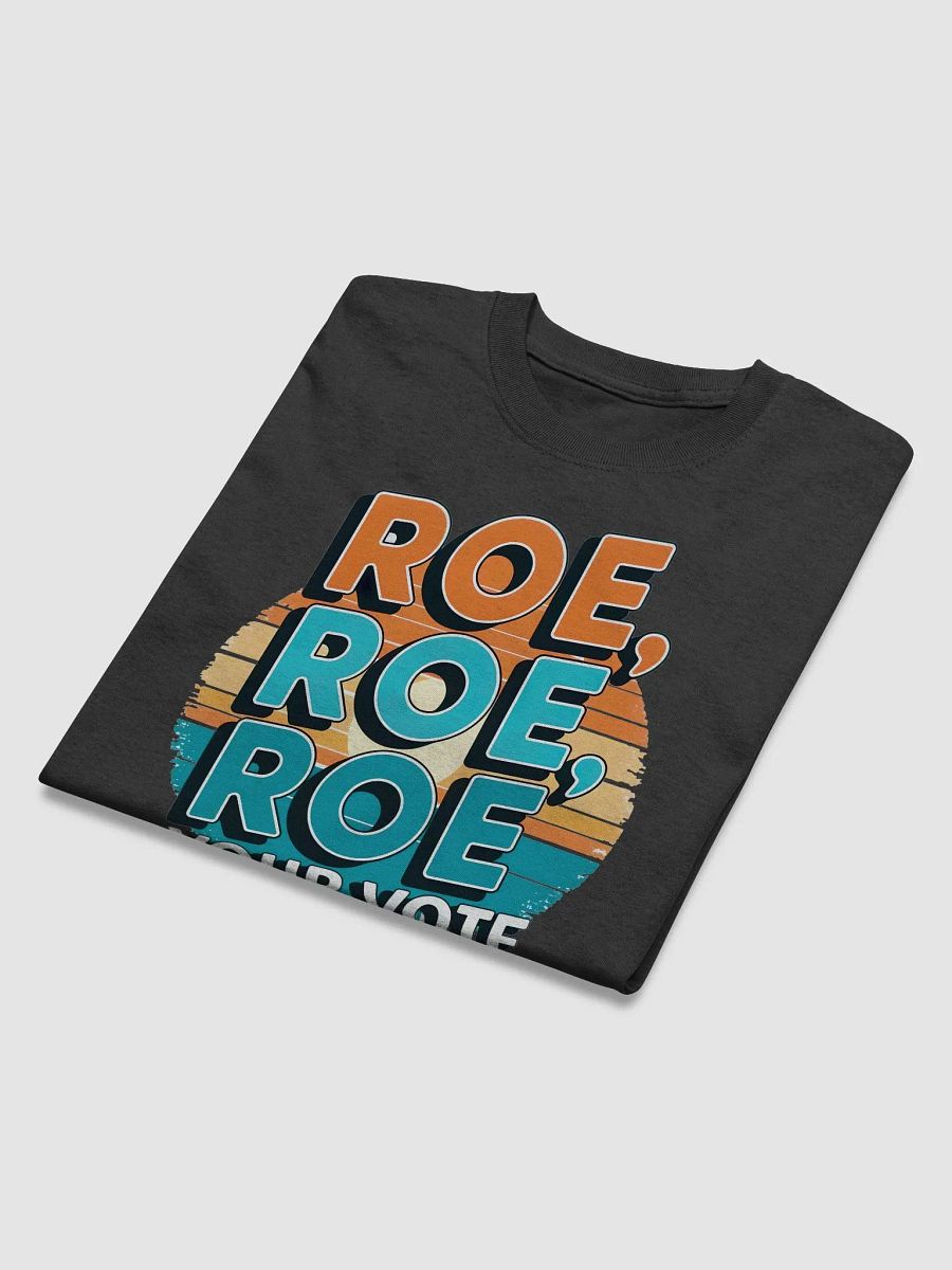 ROE YOUR VOTE Sunset Vote T-Shirt product image (27)