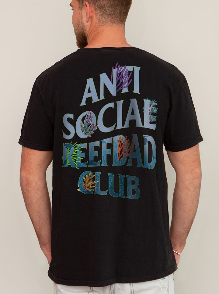 Anti Social Reefdad Club | T-Shirt for Introverted Saltwater and Coral Reef Aquarium Hobbyists product image (1)
