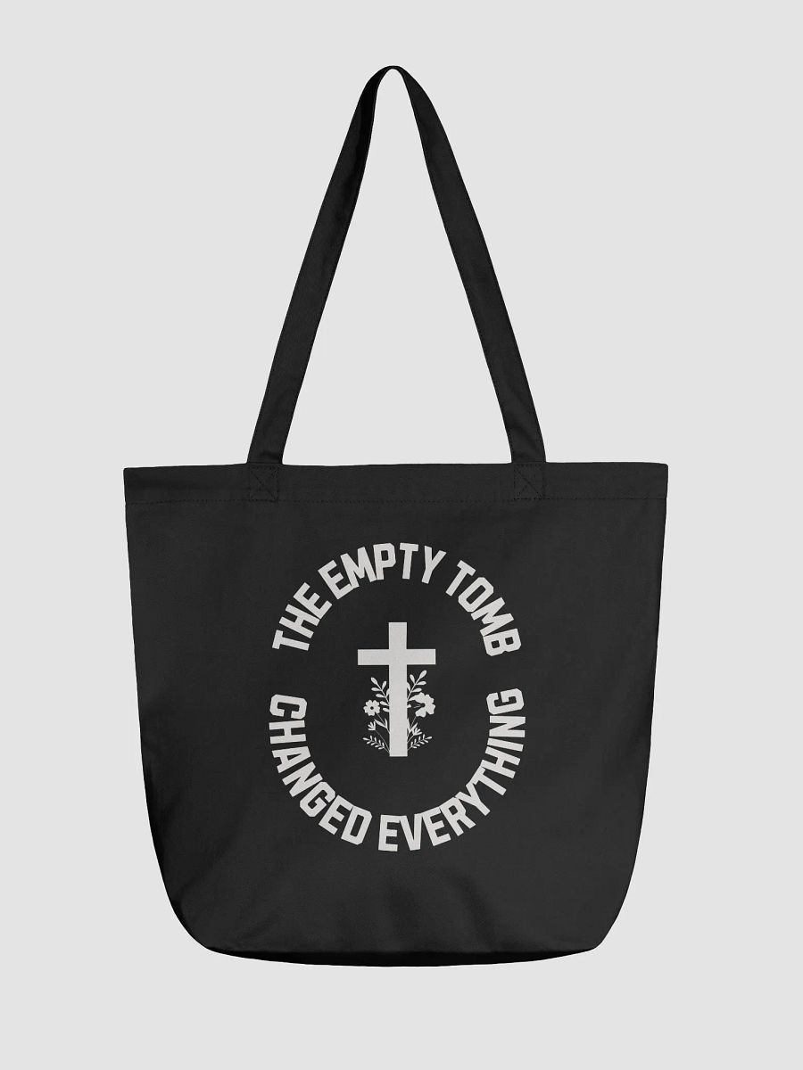 The Empty Tomb Changed Everything – Bold Faith Tote Bag product image (1)