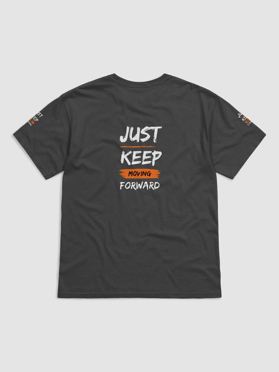 Just Keep Moving Forward - Rusty T-Shirt product image (8)