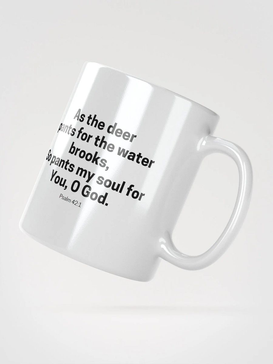 As The Deer Pants For The Water Brooks Psalm 42:1 White Glossy Mug 11/15/20oz product image (2)