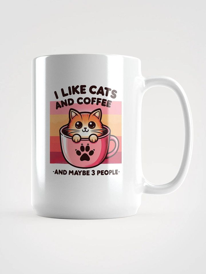 i like cats and coffee and maybe 3 people product image (1)