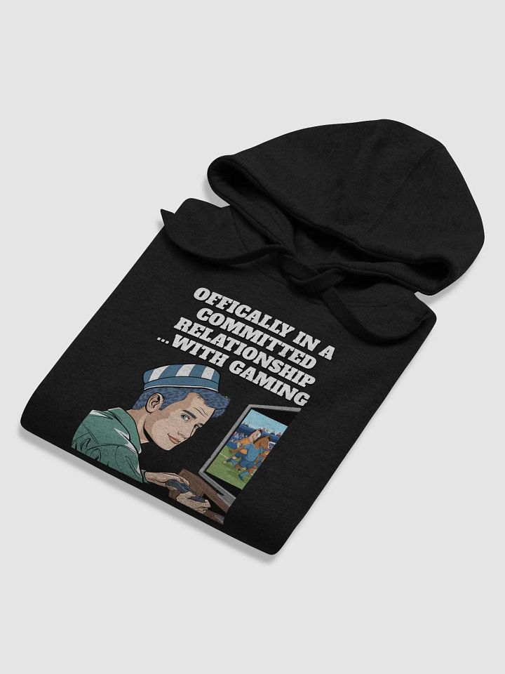 Offically In A Committed Relationship...With Gaming Funny Hoodie product image (2)