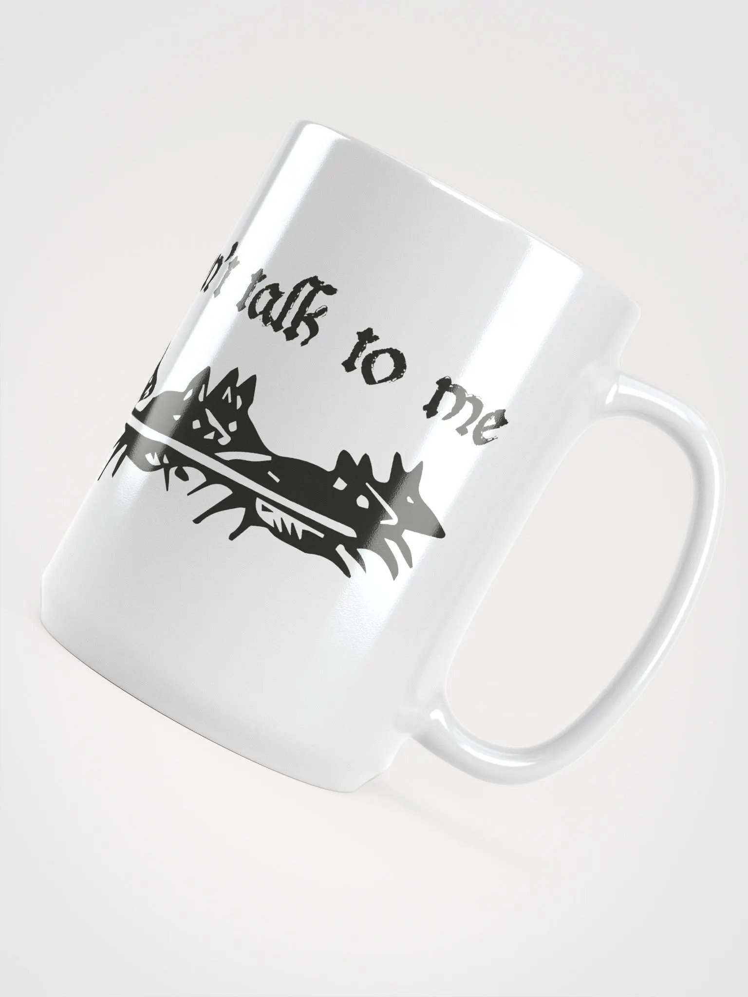 Don't Talk To Me Mug product image (4)