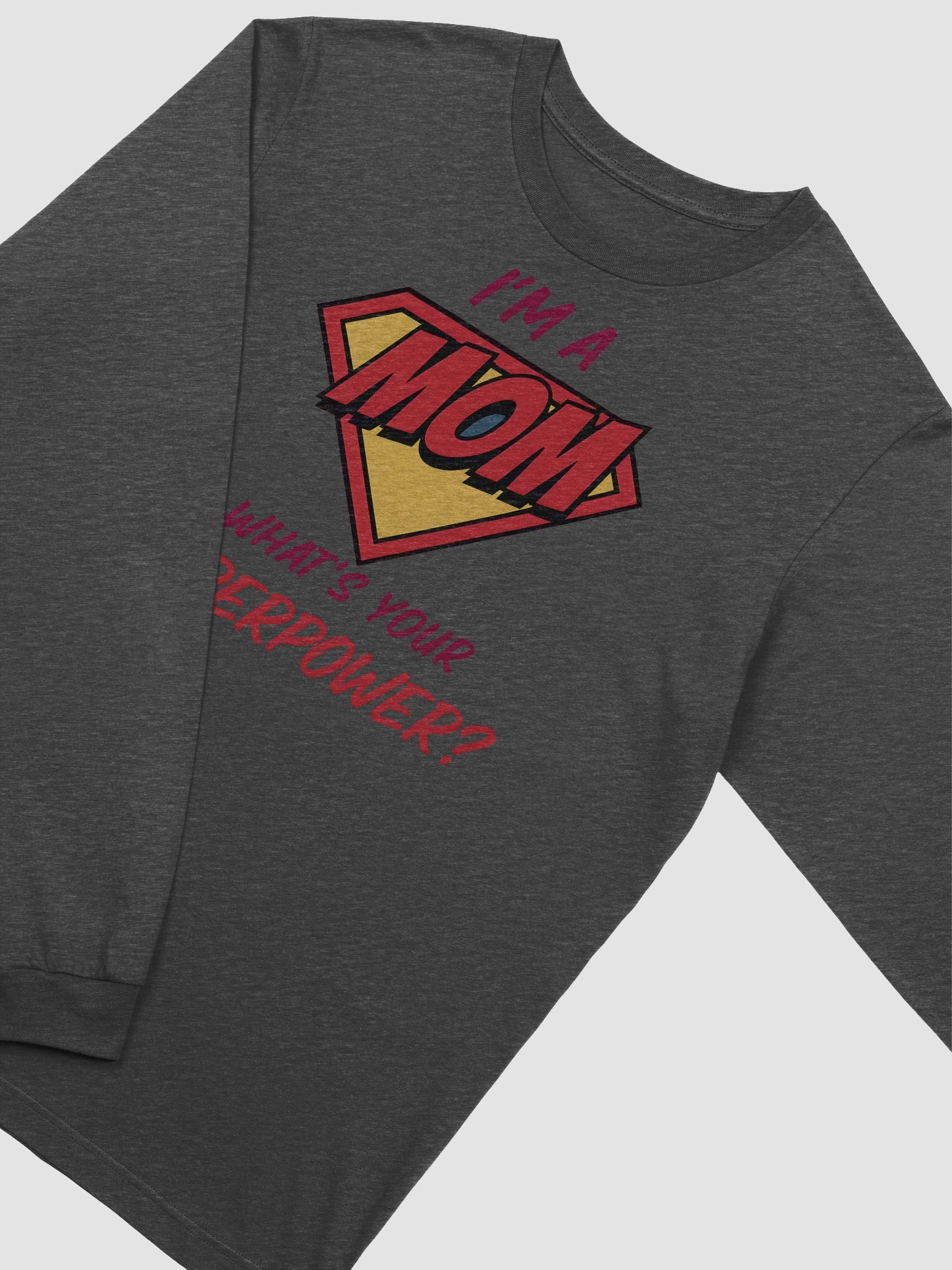 I’m a Mom What’s Your Superpower? Long Sleeve Tee – Comic-Inspired Statement for Moms product image (2)