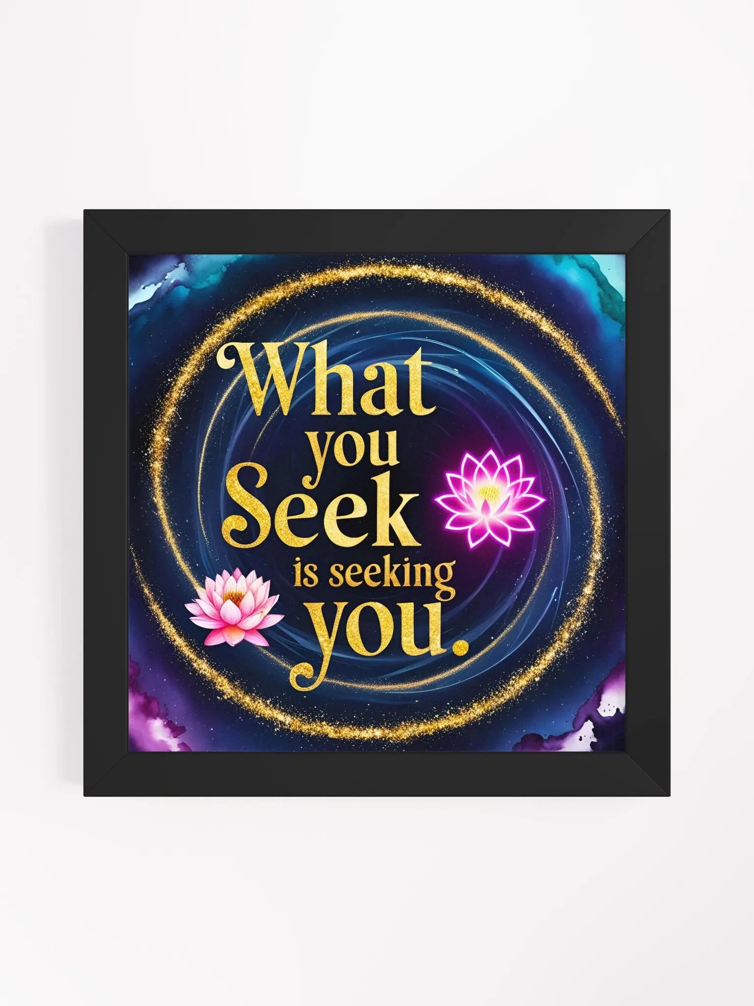 What you seek is seeking you - Framed High-Quality Matte Poster product image (14)