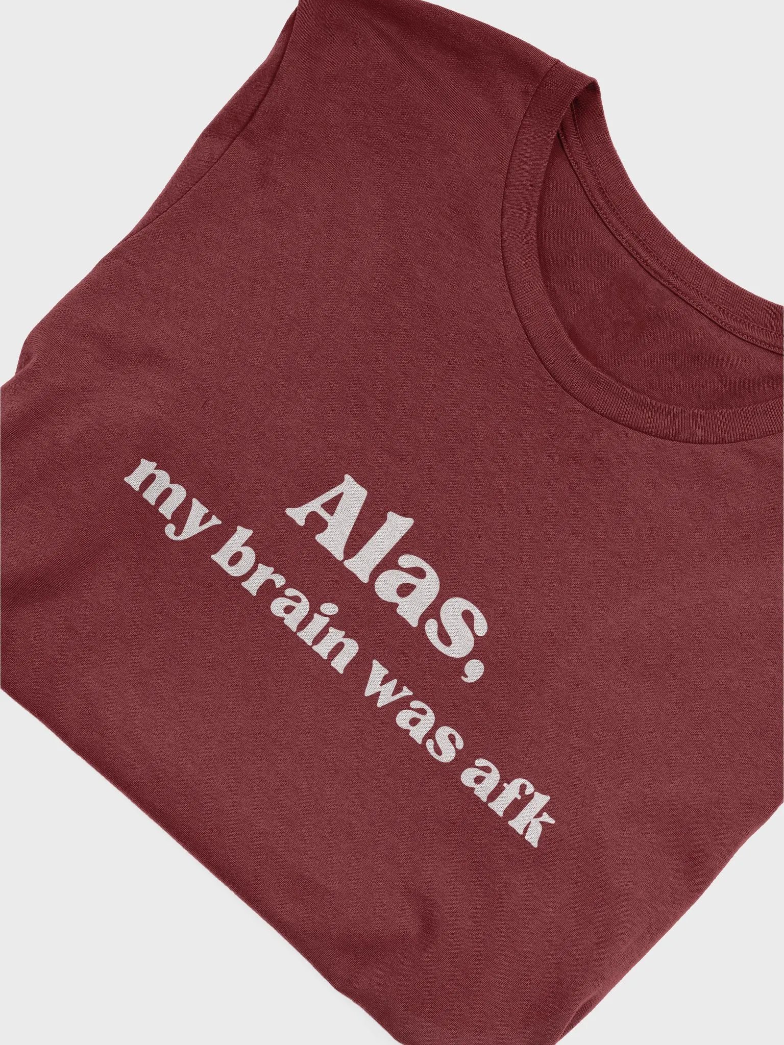 Alas my brain was afk T-shirt product image (22)