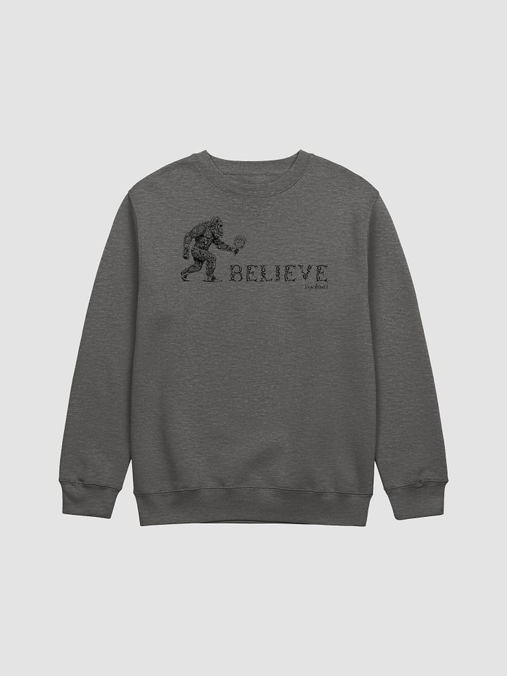 Believe (in pickleball) Sweatshirt product image (1)