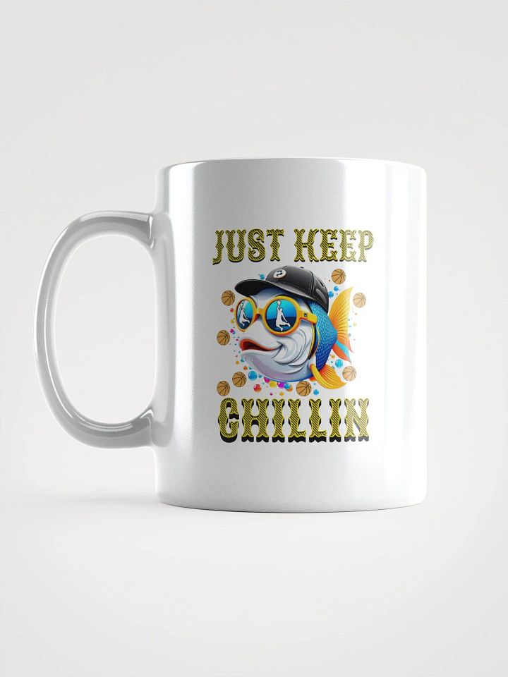 Just Keep Chillin Basketball Fish White Glossy Mug product image (1)