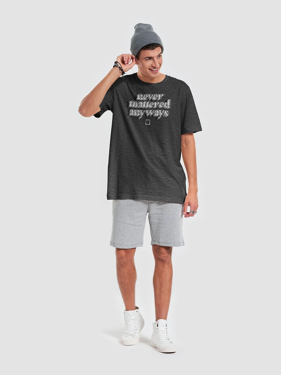 Never Mattered Tee product image (4)