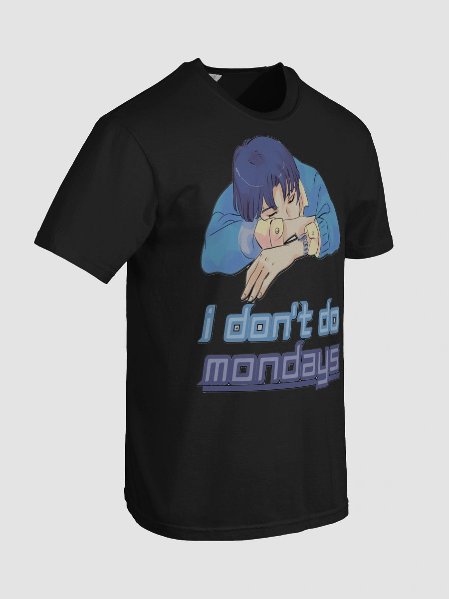 I DON'T DO MONDAYS product image (102)