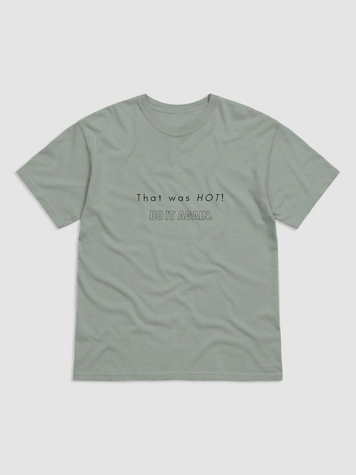 That Was Hot T-Shirt product image (1)