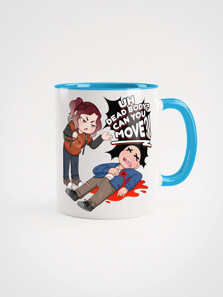 Uh Dead Body Can you Move Mug w/Color product image (4)
