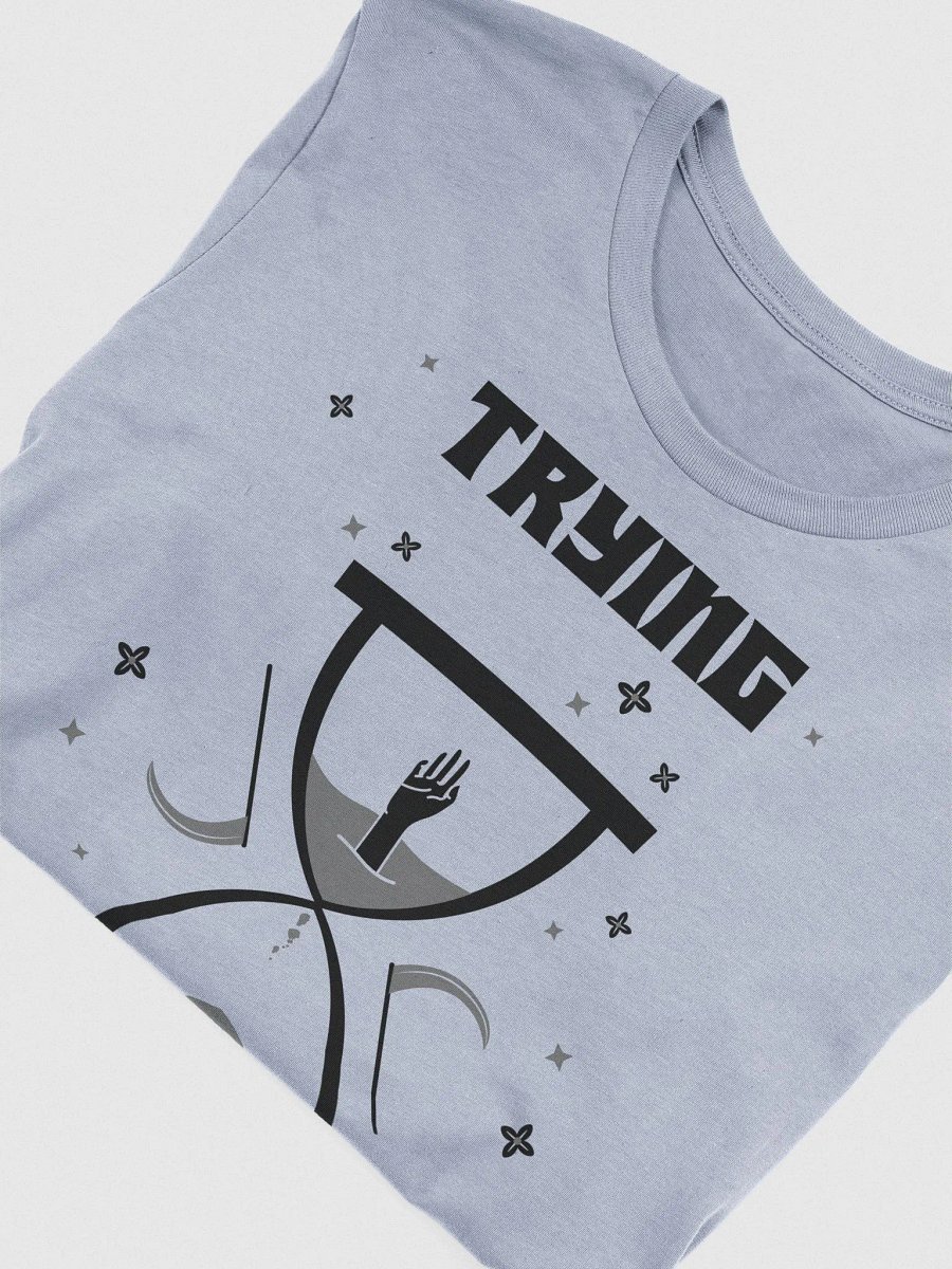Trying Times supersoft unisex t-shirt product image (5)