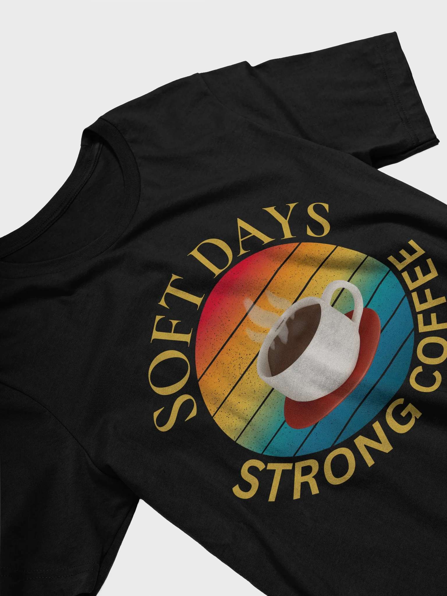 Soft Days and Strong Coffee T-Shirt product image (3)