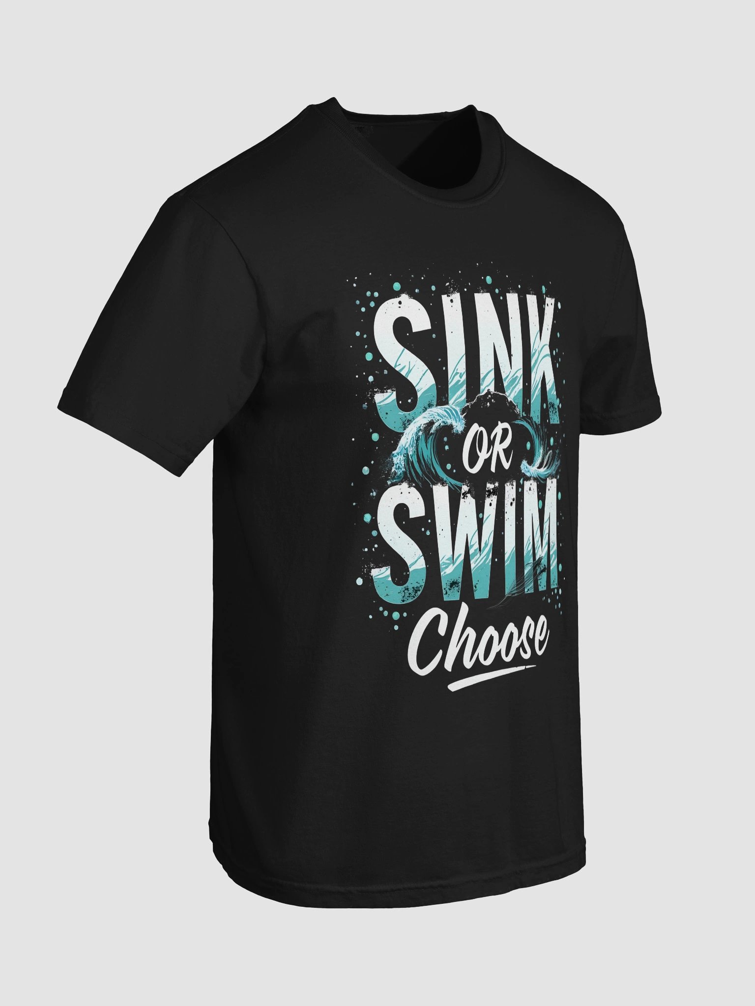 Sink or Swim, Choose — The Tom Cruise Inspired T-Shirt That Will Empower You to Take Control of Your Life product image (99)