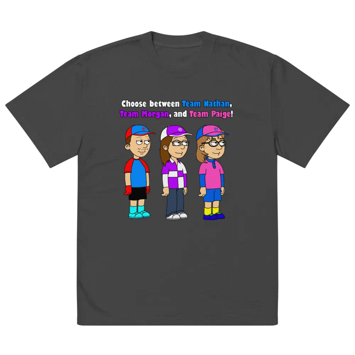 Choose between Team Nathan, Team Morgan, and Team Paige! shirt product image (3)