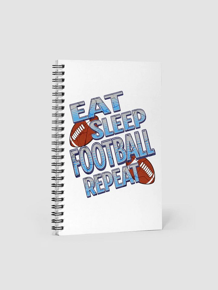 Eat Sleep Football Repeat Dreams Spiral Notebook product image (1)