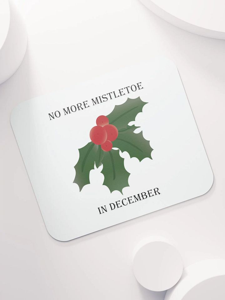 No More Mistletoe in December Illustration Mouse Pad product image (2)