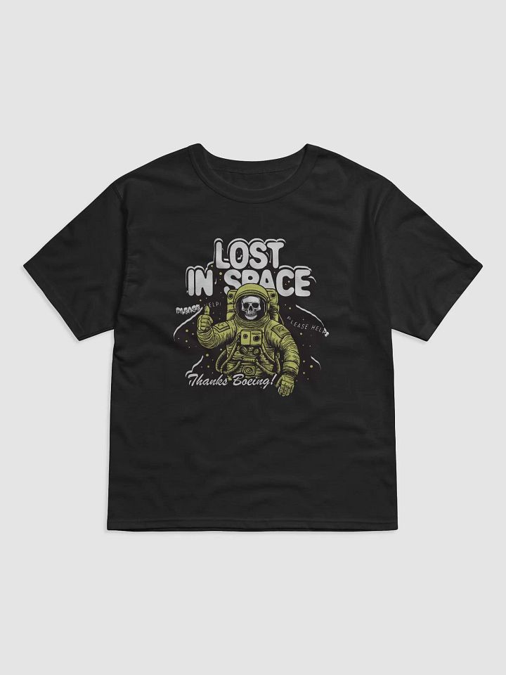 Boeing Left Me In Space and All I Got Was This Lowsy T-Shirt product image (1)
