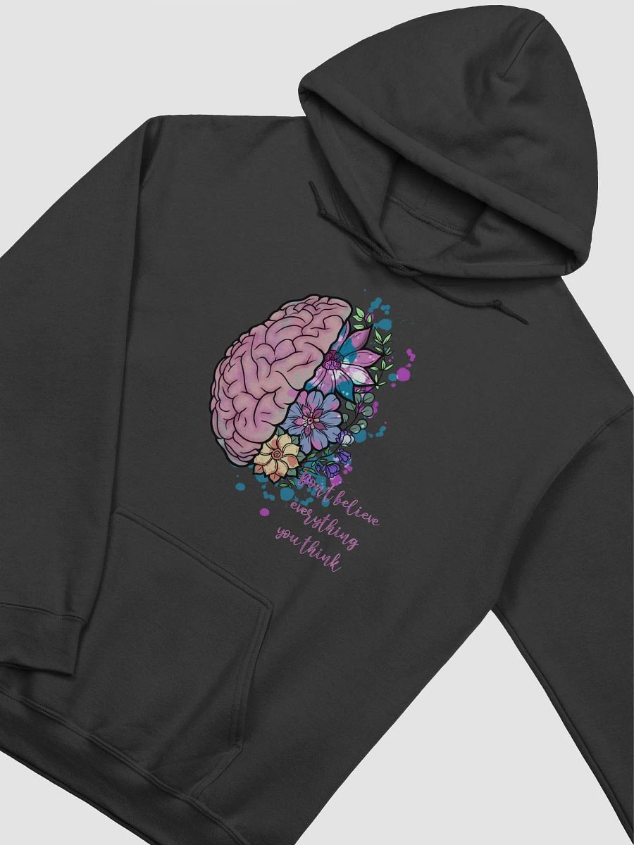 Don't Believe Everything you Think Hoodie product image (2)