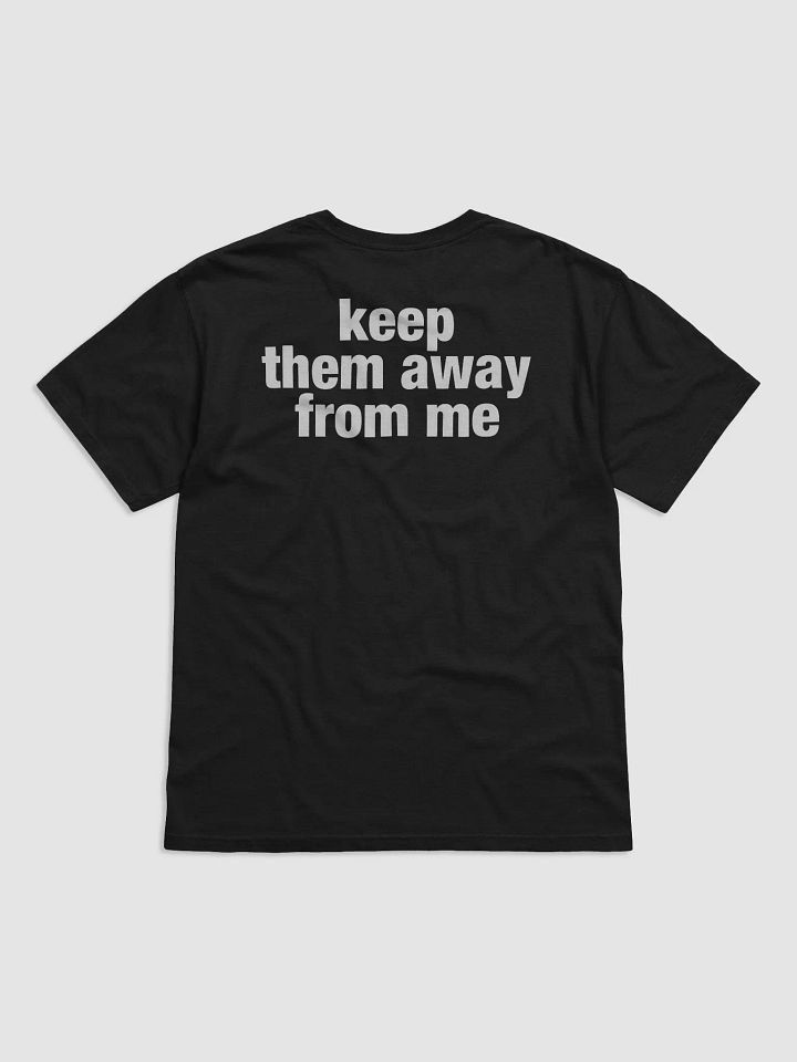 Keep Them Away From Me Shirt product image (2)