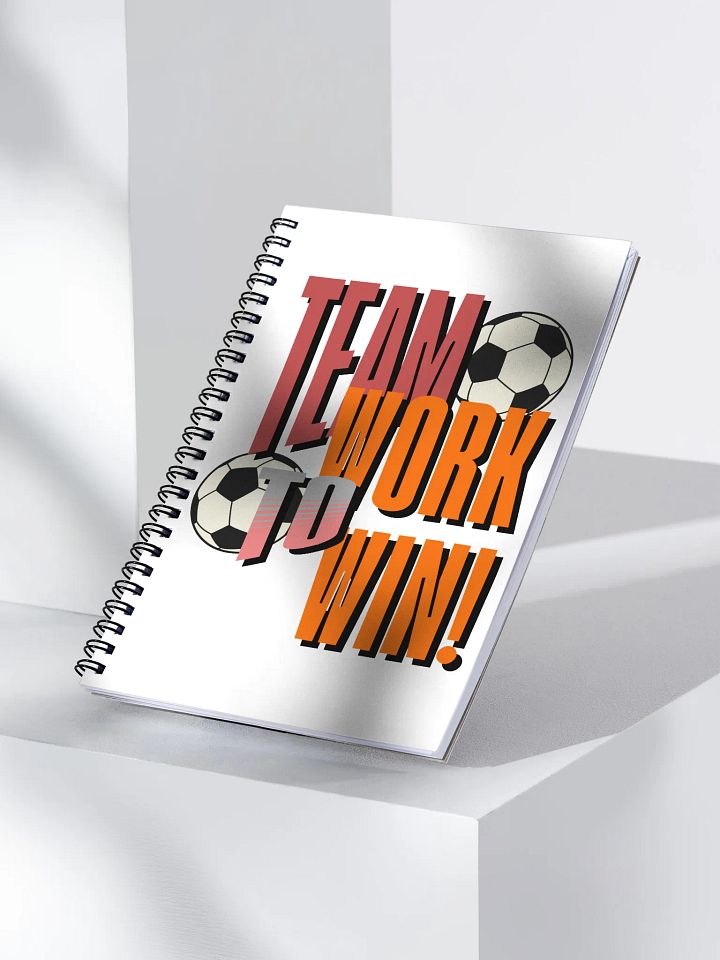 Team Work to Win! Soccer Spiral Notebook product image (2)