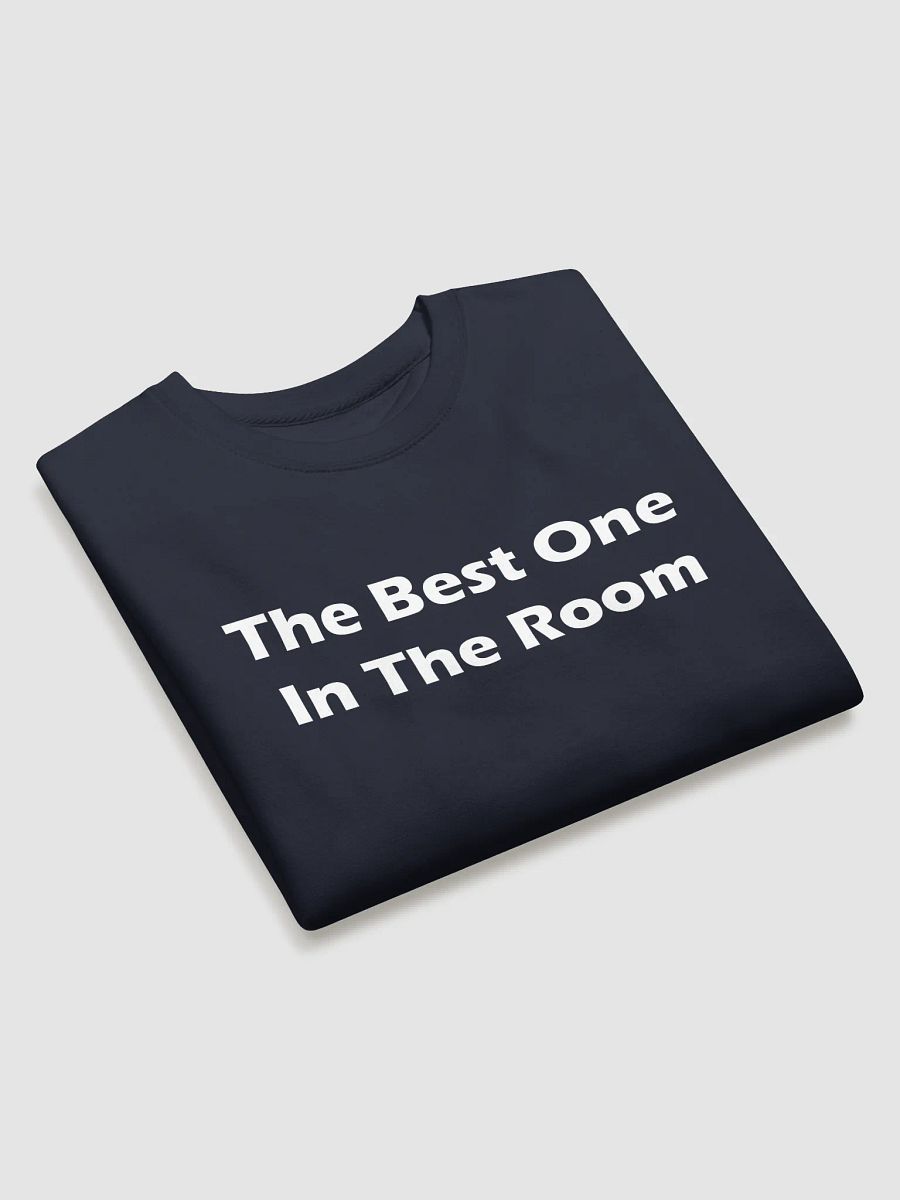 Best One In The Room Premium Sweatshirt product image (12)