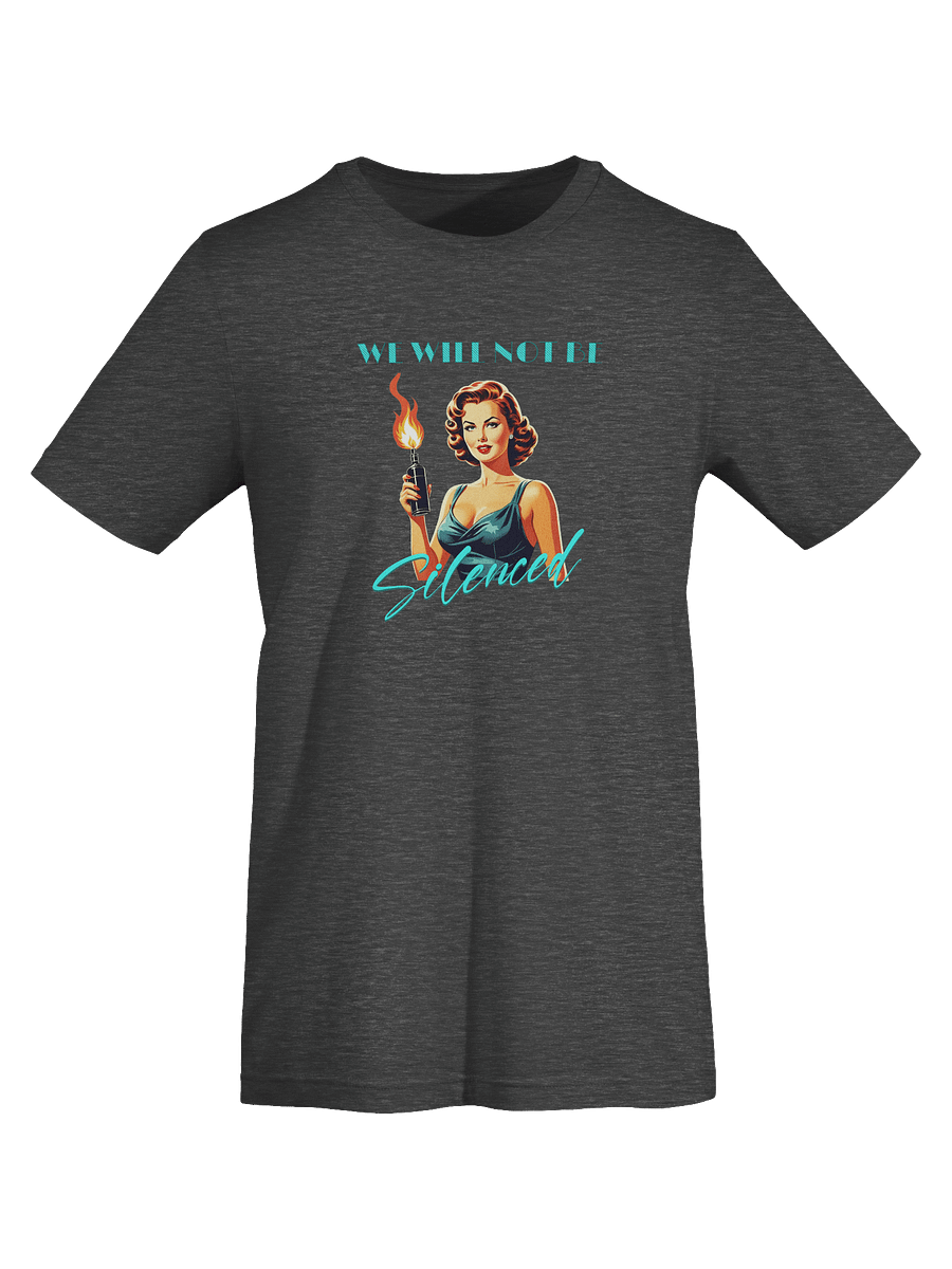 We Will Not Be Silenced Supersoft T-shirt product image (41)