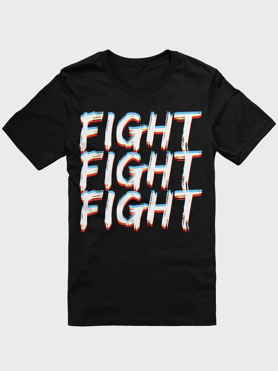 Fight Fight Fight EDM Party T-Shirt product image (1)