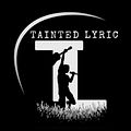 Tainted Lyric