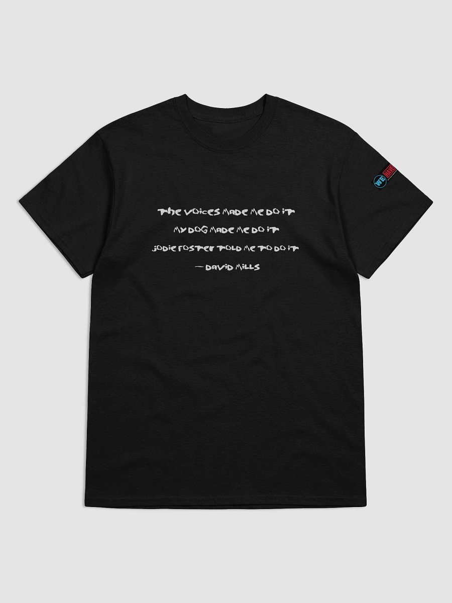 Jodie Foster Told Me To Do It Quote Tee product image (1)