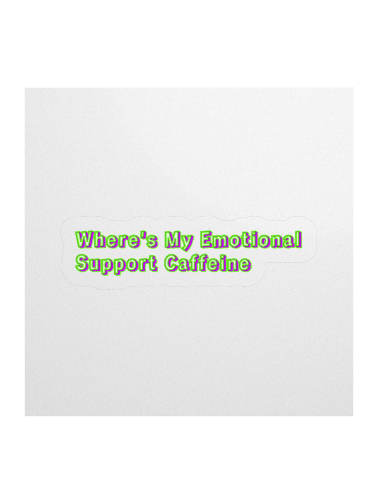 Where's My Emotional Support Caffeine Sticker product image (1)