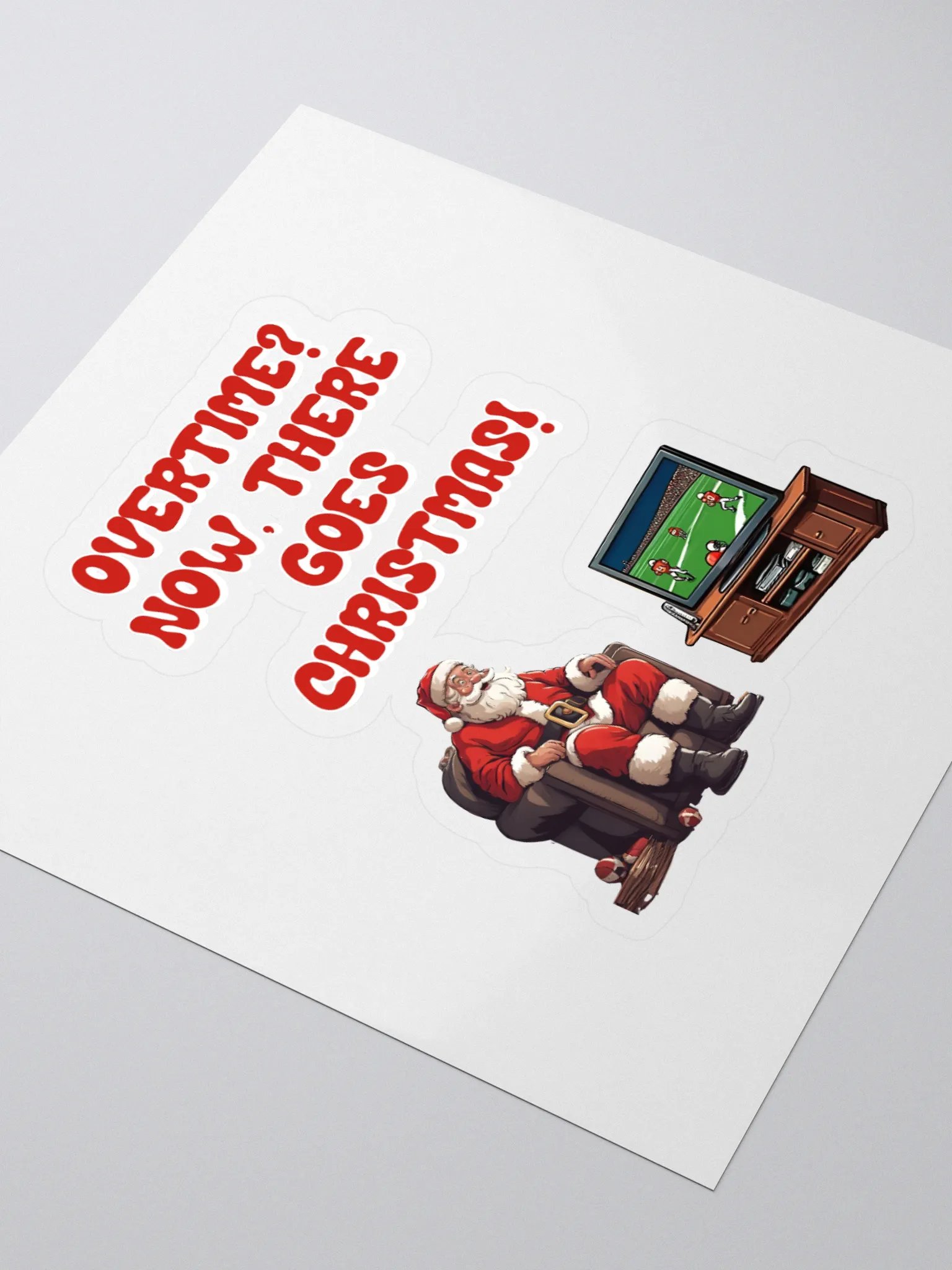Overtime? Now, There Goes Christmas! - Football Sticker product image (3)