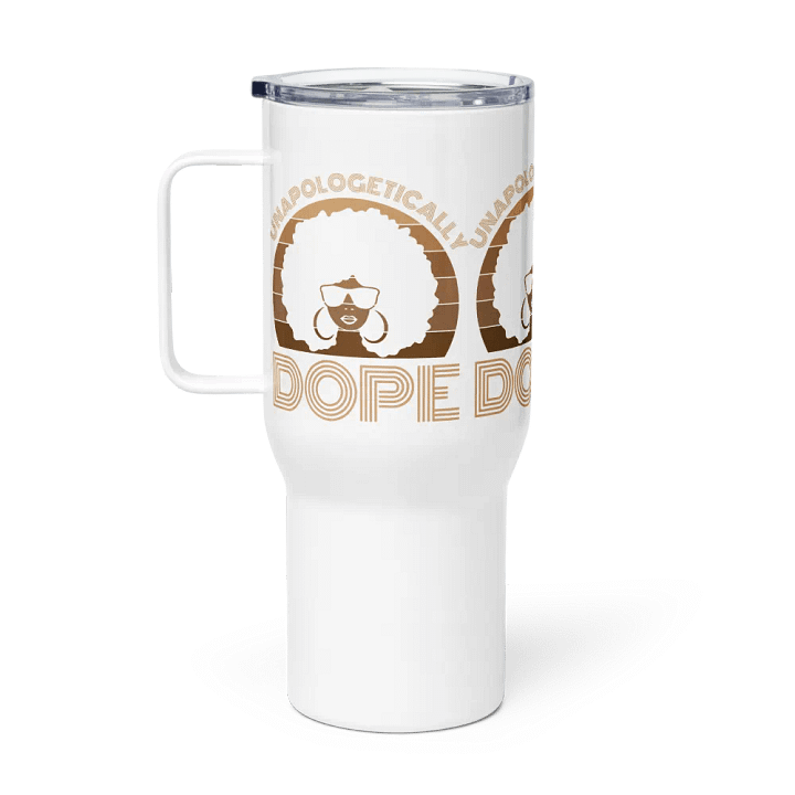 Unapologetically Dope - Travel Mug product image (2)